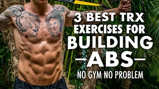 The three BEST TRX exercises for abs: Build muscle, get lean and burn fat