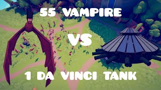 55 VAMPIRE VS 1 DA VINCI TANK | CRAZY FIGHT |