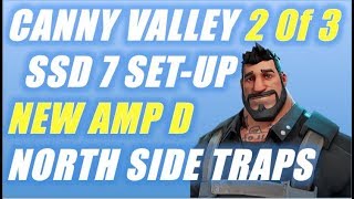 canny vally ssd 7 set up amp d north sid - fortnite canny valley ssd 6