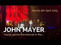 John Mayer - You're gonna live forever in me - Live Jakarta 5th april 2019