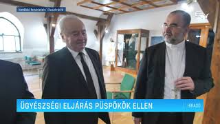 Ügyészségi eljárás püspökök ellen – Erdélyi Magyar Televízió