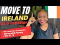 Teach in Ireland as a Foreign Teacher | No Transcript Evaluation Move with Family