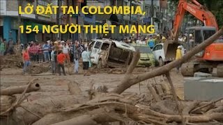 [TRỰC TIẾP] Tin nhanh Quốc tế 2.4: Sạt lở đất ở Colombia, 154 người thiệt mạng