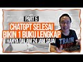 ChatGPT Selesai Bikin 1 Buku Lengkap Hanya Dalam 24 Jam - Tips Bisnis Online Sukses