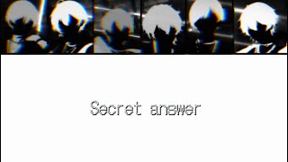 【シクフォニ】Secret answer【歌詞割り】【Lev.up】