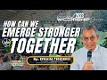 HOW CAN WE EMERGE STRONGER TOGETHER by Bp. Efraim Tendero | Grand Worship Service 2023