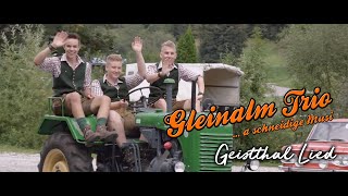 Gleinalm Trio - Geistthal Lied (offizielles Video)