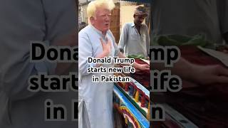 Donald Trump leaves USA. Starts new life in Pakistan. #donaldtrump #pakistan #newlife #impersonator