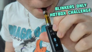 BLINKERS ONLY HOTBOX CHALLENGE!!!