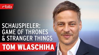 Unser Mann in Hollywood - Schauspieler Tom Wlaschiha | Stranger Things | Game of Thrones | Interview