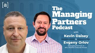 Evgeny Orlov - The Managing Partners Podcast