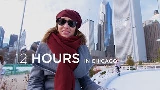 Travel Tips: 12 Hours In Chicago