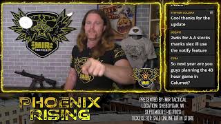 MiR Tactical Livestreams are BACK!! New Airsoft Rifles, Phoenix Rising, and Q\u0026A