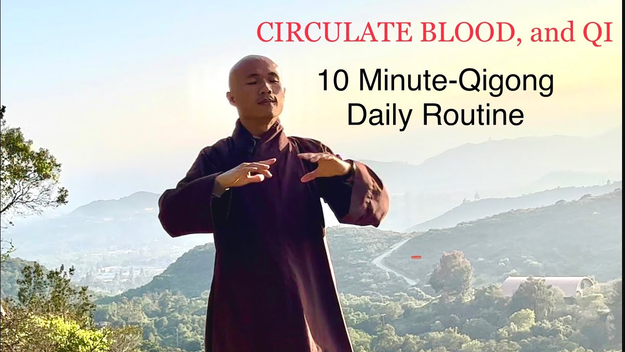 CIRCULATE BLOOD And QI | 10-Minute Qigong Daily Routine - YouTube