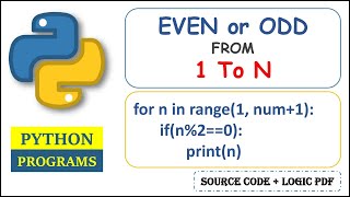 Python Program to Print Even and Odd numbers From 1 to N