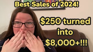 43 of My Best Sales of 2024. Turning $250 into over $8,000!