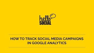 How To Track Social Media Campaigns in Google Analytics
