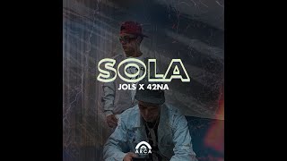 J O L S   X   42NA - 🌹 Sola [Lyric Video] Prod.Kydder