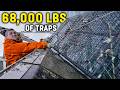 68,000 lbs of traps in 12 hours