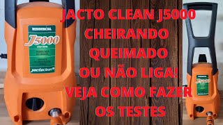 jacto clean j5000 barulhando, cheiro de queimado ou não liga! Veja como analisar e fazer os testes