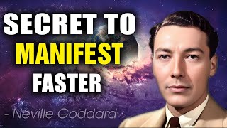 Secret To Manifest Your Desires With Lightning Speed | Neville Goddard