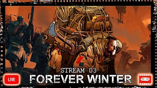 🔴The Forever Winter [PC] - Early Access - Exploring the World for Water - Stream 03🔴