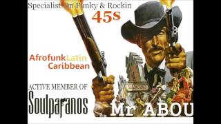 THE SOULPARANOS: ABOU (Funky \u0026 Rockin 45s)