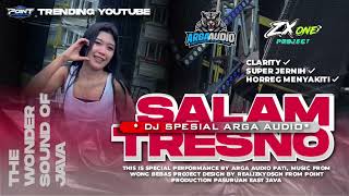 DJ SALAM TRESNO mengkane!!! Zx one Project feat Arga Audio Pati