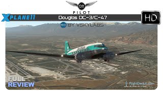 [X Plane 11] VSKYLABS Douglas DC-3/C-47 |  Full Review