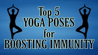 Top 5 yoga poses for boosting immunity | increase immune power at home | top 5 khazana