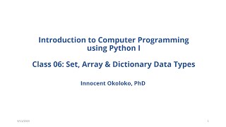 06 Intro Programming with Python PT 1 - Set Array and Dictionary Data Types