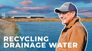 Drainage Water Recycling | Behind the Scenes