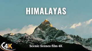 Himalayas In 4K - The Roof Of The World || Mountain  Scenic Relaxation Film