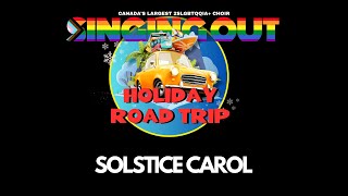 Solstice Carol (Chamber Ensemble) - Singing Out's Holiday Road Trip 2024