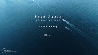 Gaius Yeong - Back Again (Piano Version)