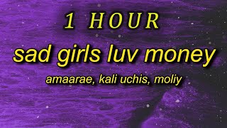 [1 HOUR 🕐 ] Amaarae - Sad Girlz Luv Money Remix (Lyrics) ft Kali Uchis, Moliy  i really like to pa