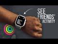 How to See Your Friends Activity on Apple Watch (tutorial)