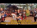 Part 1 FULL JANTURAN ⁉️ EBEG TURANGGA WULUNG SARI KR. MANGU BOKOL KEMANGKON PURBALINGGA