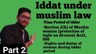 what is iddat under muslim law part-2, important points regarding iddat under muslim law,#iddhah