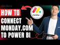 How To Connect Monday.com To Power Bi Easily 2026