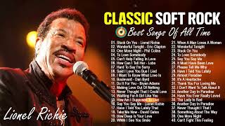 Lionel Richie, Bee Gees, Phil Collins, Elton John, Rod Stewart 🧡 Classic Soft Rock Songs Vol.6