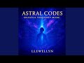 Astral Code 7 - Integration (Manifestation)