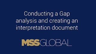 Conducting a Gap analysis and creating an Interpretation Document