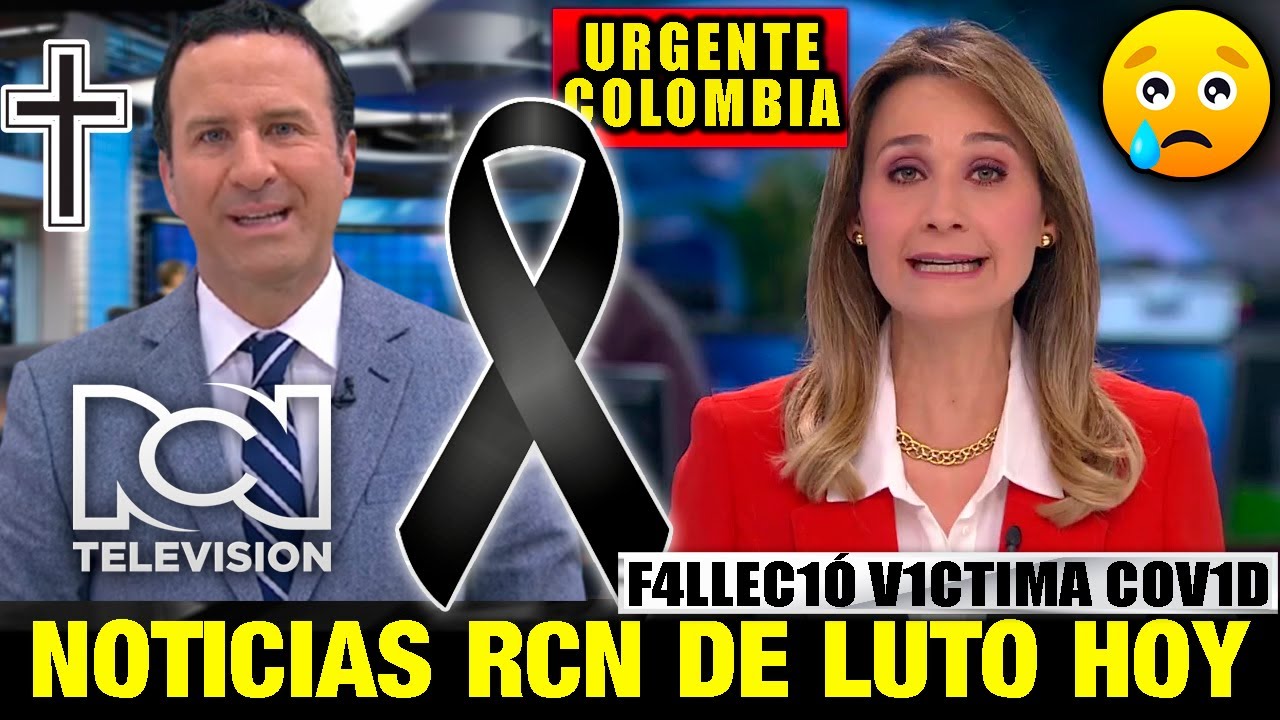 ¡ ULTIMA HORA ! HACE UNAS HORAS ! Luto En COLOMBIA Descanse En Paz ...