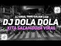 DJ DOLA DOLA KITA SALAH DOLA || DJ CIS CIS FAJA SEKALI MAMAN FVNDY REMIX JEDAG JEDUG VIRAL TIKTOK