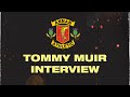 INTERVIEW | Tommy Muir | Injury Update | Queen of the South