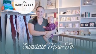 Swaddle How-To (featuring Copper Pearl) | The Baby Cubby