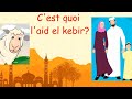 C'est quoi l'Aid el kebir?