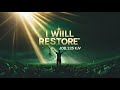 I Will Restore - Joel 2:25