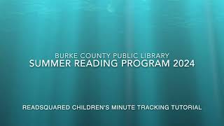 READSquared Minute Tracking & Account Update tutorial for the Children's Summer Reading Program